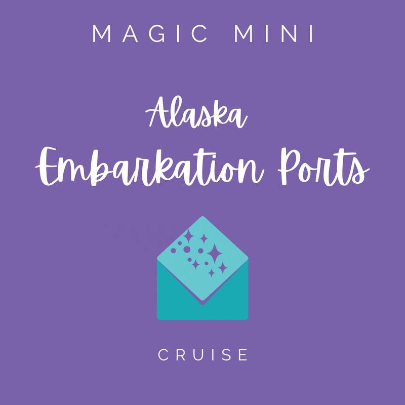 Cruise Magic Mini: Alaska Embarkation Ports