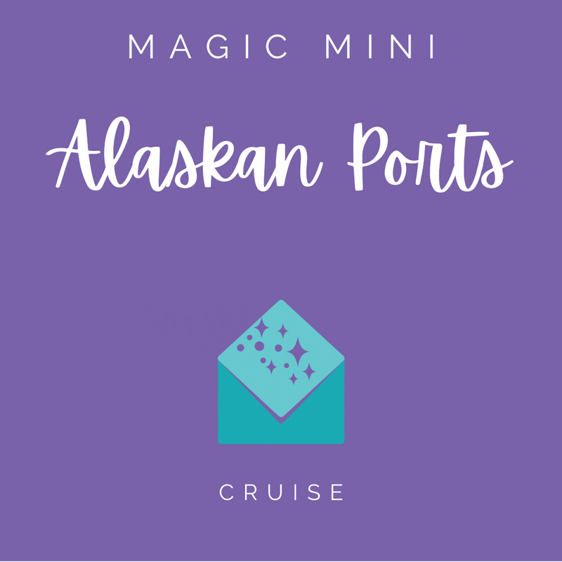 Cruise Magic Mini: Alaskan Ports