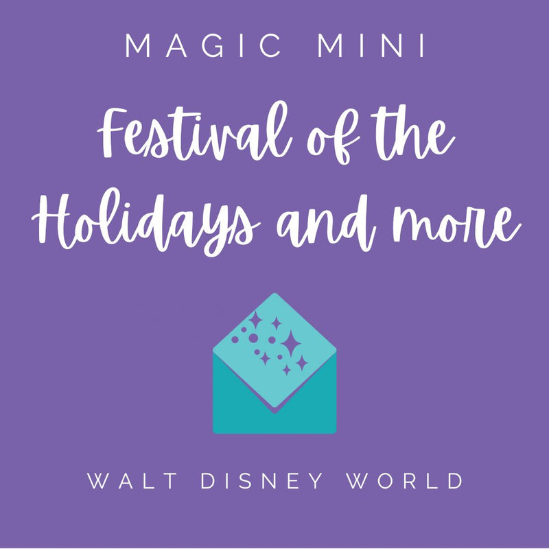 WDW Festival of the Holidays and More Magic Mini