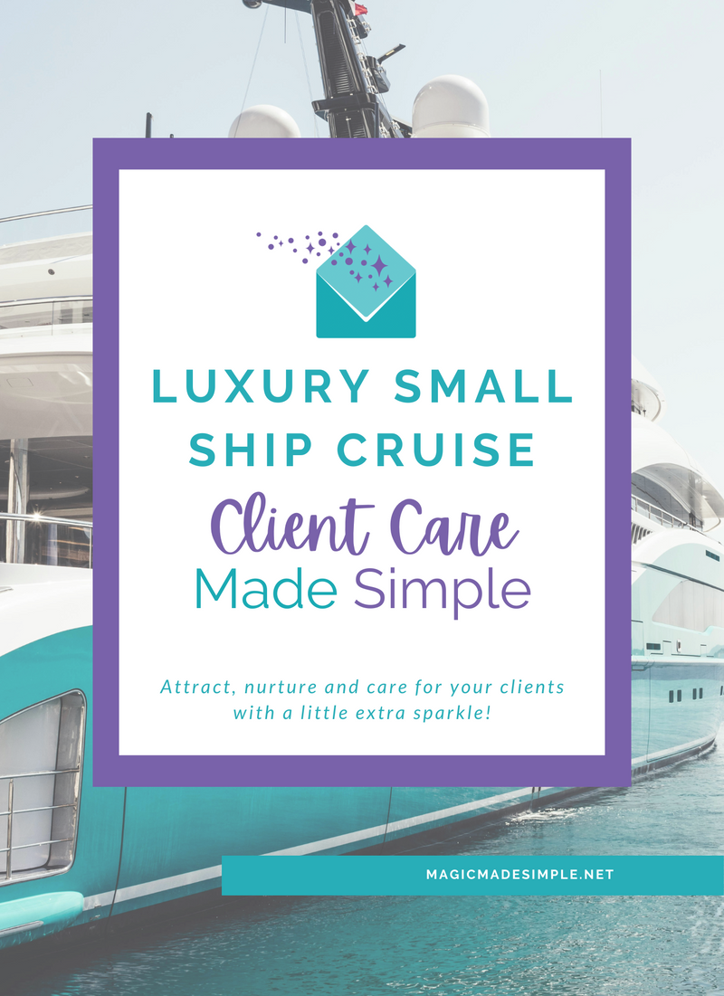 Luxury Small Ship Client Care Made Simple