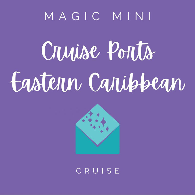 Cruise Ports: Eastern Caribbean Magic Mini