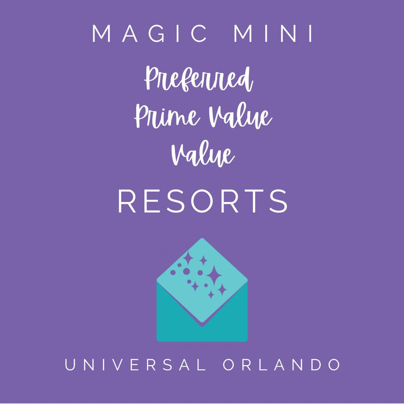 Universal Orlando Preferred, Prime Value, and Value Resorts Magic Mini