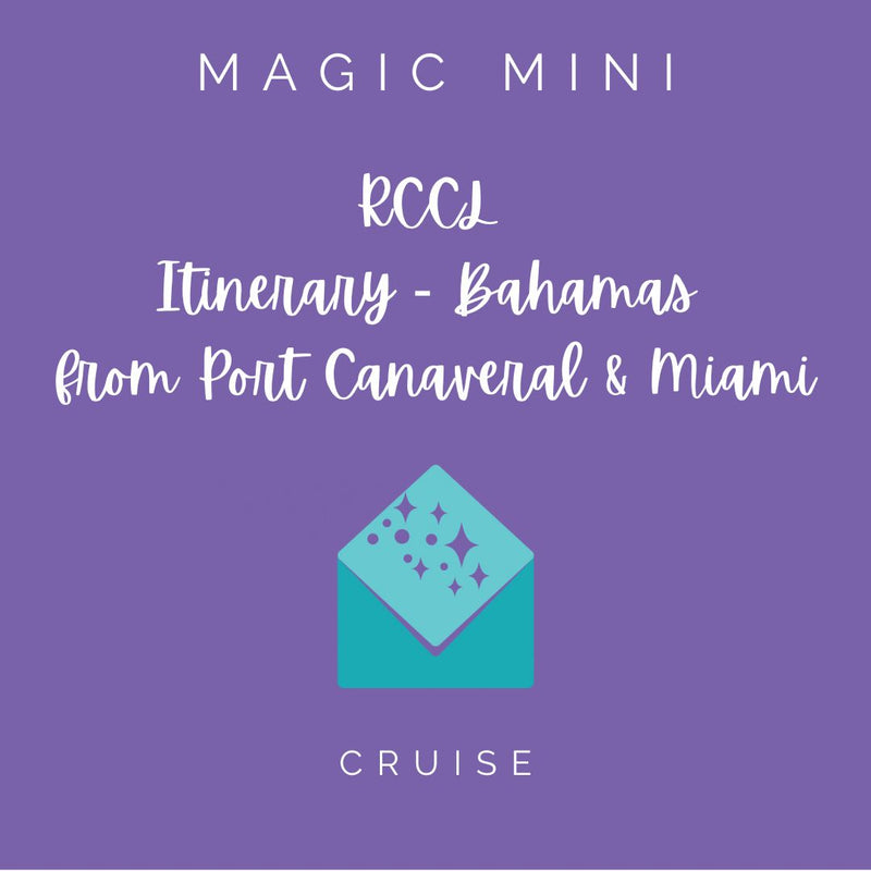 RCCL Itinerary Magic Mini: Bahamas from Port Canaveral & Miami