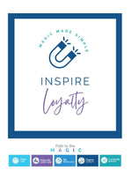 Inspire Loyalty | Path to the MAGIC