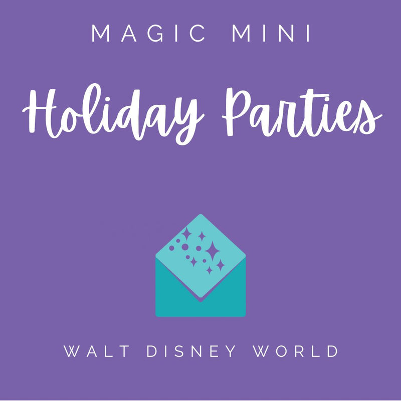 WDW Holiday Parties Magic Mini