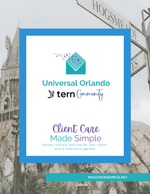 Universal Orlando Client Care Made Simple