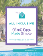 All Inclusive Client Care Made Simple